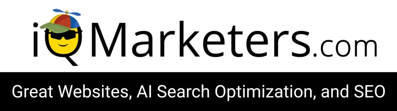 iQMarketers.com Great Websites, AI Search Optimization, and SEO